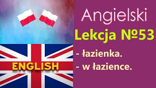 Język Angielski  №53 Łazienka W łązience Angielski dla Polaków Słowa tematyczne [upl. by Stephine]