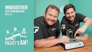 Innovativer 3DPlatinendrucker Teil 1  reichelt packts an [upl. by Enowtna]