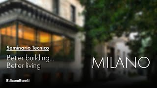 Better buildingBetter living  seminario a Villa Necchi Campiglio MILANO [upl. by Acey]