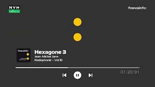 JeanMichel Jarre  Hexagone 3  Radiophonie  Vol 10 Franceinfo soundtrack [upl. by Oibaf]