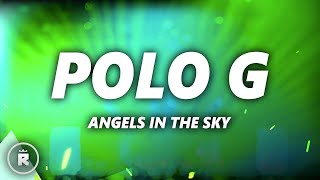 Polo G  Angels in the Sky Lyrics [upl. by Goodden]