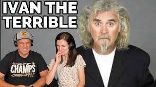 Billy Connolly  Ivan the Terrible REACTION [upl. by Robertson]