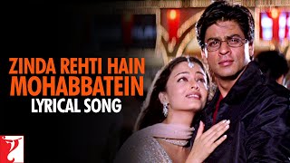 Lyrical  Zinda Rehti Hain Mohabbatein Song with Lyrics  Mohabbatein  Shah Rukh Khan Anand Bakshi [upl. by Pearlman]