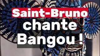 Saint Bruno chante Bangou [upl. by Anek622]