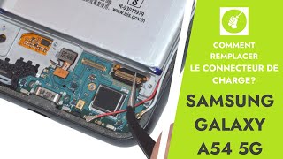 Tutoriel SOSav  Remplacement du connecteur de charge du Samsung Galaxy A54 5G [upl. by Hancock]