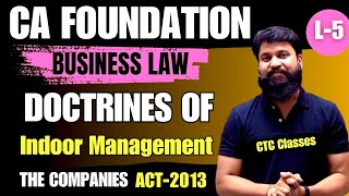 The Companies Act 2013 CA Foundation Doctrines of Indoor Management I CA Foundation Law ctcclasses [upl. by Dranyar]