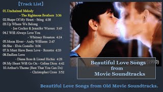 Beautiful Love Songs from Old Movie Soundtracks [upl. by Eseuqram]