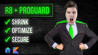 Shrink Optimize and Secure Your App With R8 amp ProGuard  Full Guide [upl. by Arbed]