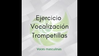 EJERCICIO VOCALIZACIÓN TROMPETILLAS VOCES MASCULINAS  SHORTS [upl. by Weidman]