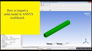 How to import a solid model in Ansys workbench [upl. by Hsur]