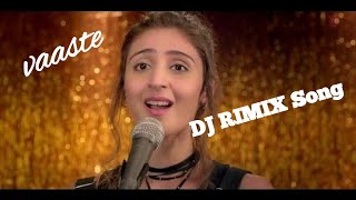 Vaaste Song Dhvani Bhanushali Tanishk Bagchi  Nikhil D  Bhushan Kumar  vaaste dj remix song [upl. by Melanie977]