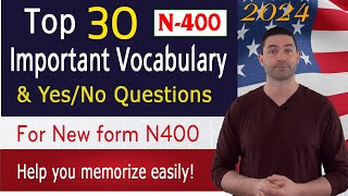 New N400 form TOP 30 Major Vocabulary and Yes No questions Part 9 for US citizenship Test 2024 [upl. by Andy924]