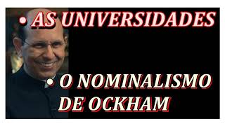 As universidades e o Nominalismo de Ockham  Padre Paulo Ricardo [upl. by Wilkinson]