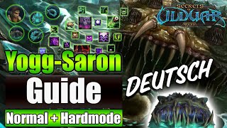 YoggSaron Boss Guide  Hardmode Deutsch Ulduar [upl. by Aihsek]