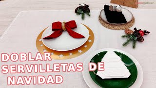 3 formas ORIGINALES de doblar SERVILLETAS para tu mesa de NAVIDAD  Decogarden [upl. by Amikahs]