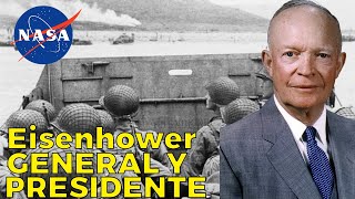 Dwight D Eisenhower De Normandía a PRESIDENTE creador de la NASA [upl. by Fronniah]