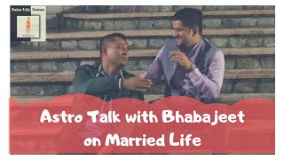 Bhabajeet Kalita on Marriage  Astro Talk  Nitin Kashyap [upl. by Pedrotti]