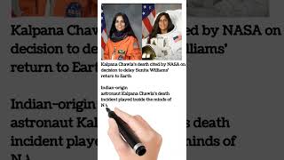 Kalpana Chawlas death cited by NASA on decision to delay Sunita Williams return to Earth [upl. by Ecnarretal]