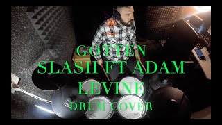 Slash Feat Adam Levine  Gotten  Drum Cover  Roland TD 07 KX E Drum Set [upl. by Libbi]