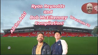 Ryan Reynolds Wrexham FC Compilation  Every Hilarious Ad Yet [upl. by Leyes]