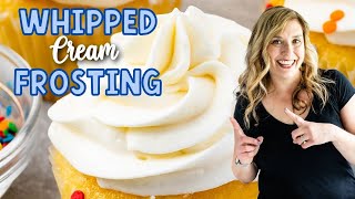 Stable Whipped Cream Frosting Recipe [upl. by Walton]