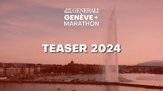 18ème édition du Generali Genève Marathon  Teaser 2024 [upl. by Nerine392]