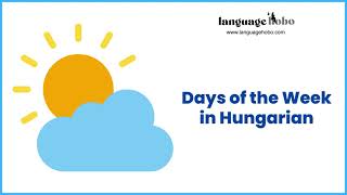 Learn the Days of the Week A hét napjai in Hungarian  with audio [upl. by Naej]