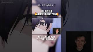 DIE BESTEN ANIME FRÜHLING 2024  Neuer Anime 1  shorts anime animefrühling2024 [upl. by Emee]