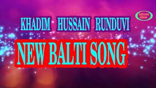 KHADIM HUSSAIN NEW BALTI mp3 SONG  BALTI SONG OFFICIAL [upl. by Ynnij]