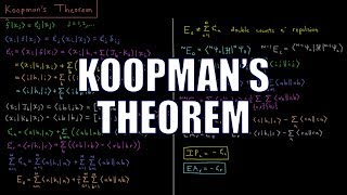 Computational Chemistry 421  Koopmans Theorem [upl. by Annaes386]