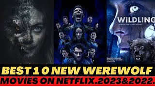 Best 10 new Werewolf movies in 2023 amp 2022 Netflix Prime Hulu amp Cinema List [upl. by Odnama]