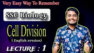 SSC Biology Chapter 3। Cell Division।  English Version। Details Discussion। Lecture 1 [upl. by Ardnas]