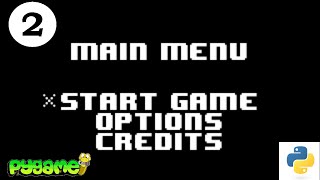 Pygame Menu System Tutorial Part 2 Building the Menu and States [upl. by Ume]