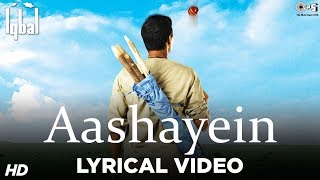 Aashayein Lyrical Song Video  Iqbal  Naseeruddin Shah Shreyas Talpade  KK amp Salim Merchant [upl. by Narf]