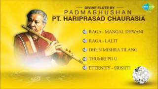 Divine Flute By Padma Vibhushan Pandit Hariprasad Chaurasia  Classical Instrumental Audio Jukebox [upl. by Sybyl918]