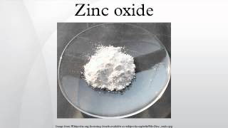 Zinc oxide [upl. by Yatnahs]