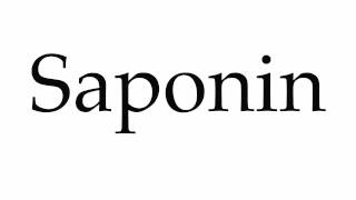 How to Pronounce Saponin [upl. by Ritch]