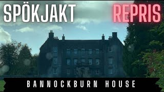 SPÖKJAKT LIVE Bannockburn House 212  2024 [upl. by Anidam152]