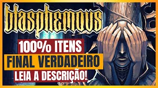 BLASPHEMOUS 100 TODOS ITENSFINAL VERDADEIRO GAMEPLAYDETONADOFULL GAME [upl. by Itsuj]