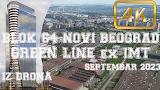 Blok 64 Novi Beograd bivši IMT  budući Green Line septembar 2023 iz vazduha 4K [upl. by Aizat812]