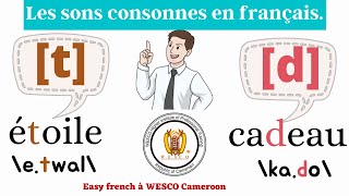 La prononciation des CONSONNES t et d en français Leçon 15 [upl. by Nirej]