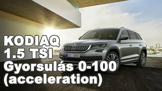 0100 gyorsulás Skoda Kodiaq 15 TSI LampK [upl. by Mailliw]