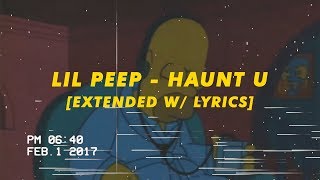 lil peep  haunt u extended wlyrics [upl. by Breech33]