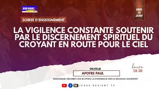 LA VIGILENCE CONSTANTE SOUTENIR PAR LE DISCERNEMENT SPIRITUEL DU CROYANT EN ROUTE POUR LE CIEL [upl. by Sakram]