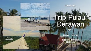 RUTE BARU BATIK AIR JOGJA  BERAU Episode 1 Trip Pulau Derawan [upl. by Ahsaret]