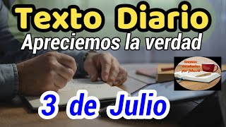 😀Texto diario Miércoles 3 de Julio de 2024❤️  Apreciemos la verdad​🙏 [upl. by Asiret210]