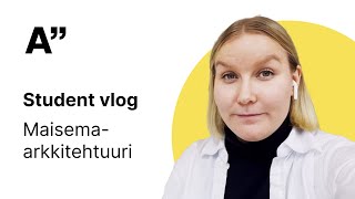 Maisemaarkkitehtuuri  Student vlog [upl. by Ahcmis]