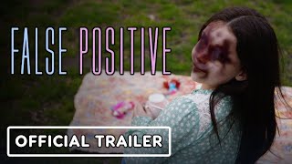 False Positive  Official Trailer 2021 Ilana Glazer Pierce Brosnan Sophia Bush [upl. by Airtina]