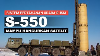 Teknologi Super Gila Sistem Rudal S550 Rusia Mampu Hantam Pesawat Ruang Angkasa dan Satelit [upl. by Dleifxam]