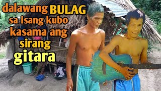 DALAWANG BULAG SA ISANG BUBONG PUNONG PUNO NG TALENTO [upl. by Binetta]